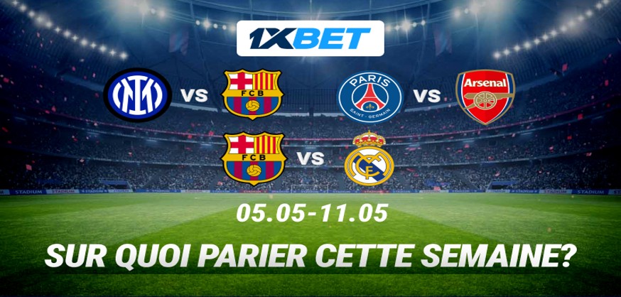 Demi-finales de la Ligue des Champions et Clásico décisif: pariez sur les plus grands matchs !